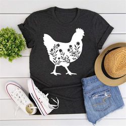 floral chicken shirt, chicken t-shirt, farm shirt, chicken lover shirt, women's chicken shirt, farm tees, hen shirt, wom