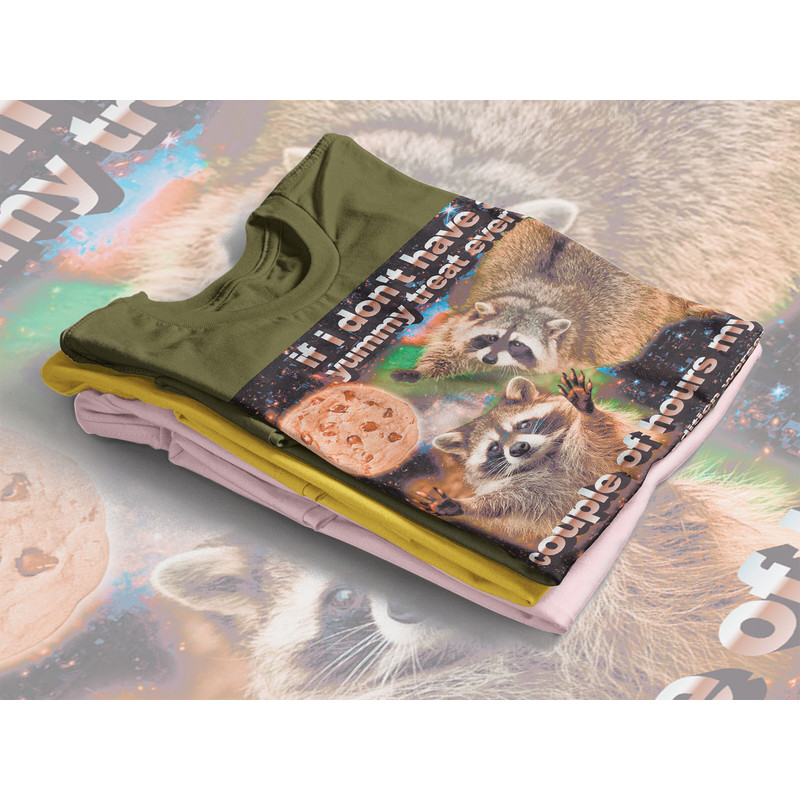 If I Don't Have a Yummy Treat Shirt, Raccoon, Opossums Lover Shirt, Possums Shirt, Opossums Meme, Eat Trash Possum Tee, Raccoon Tanuki Shirt - 5.jpg