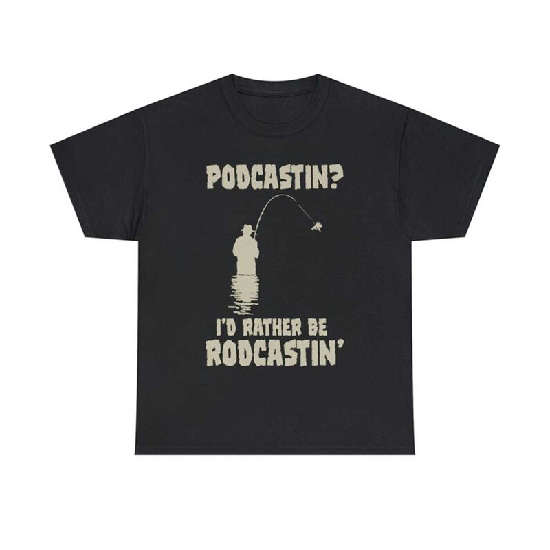 MR-772023151718-podcastin-id-rather-be-rodcastin-shirt-image-1.jpg
