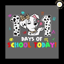 101 days school today svg, back to school svg, 100th day svg, school svg