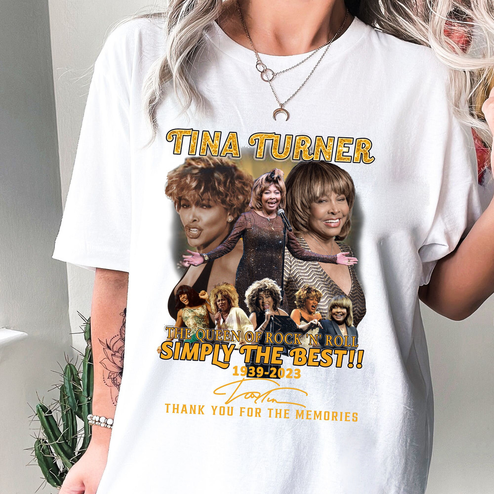Tina Turner RIP 2023 Shirt, You're Simply The Best Shirt, Vintage Tina Turner Shirt, Rock N Roll Shirt, Tina Turner Musical Shirts - 2.jpg