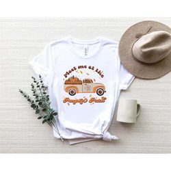 meet me at the pumpkin patch shirt, fall halloween tee, pumpkin patch shirt, fall graphic tee, retro  fall shirt, pumpki