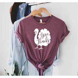 give thanks shirt, thanksgiving shirt, thanksgiving day shirt, thanksgiving turkey shirt , thanks giving dinner