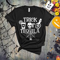 trick or tequila shirt, drinking shirt, cute halloween party shirt, halloween drinking shirt, tequila shirt, halloween p
