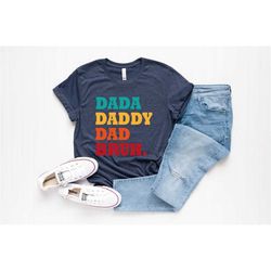 dada daddy dad bruh fathers day shirt, gift for papa, fathers day gift, dad shirt, daddy tee, dada t-shirts, papa t shir