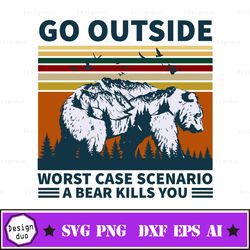 go outside worst case scenario a bear kills you svg, bear svg, vintage svg t svg design for purchase