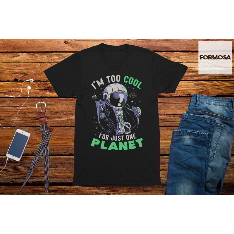 Too Cool for This Planet Space T-Shirt unisex funny shirt graphic tees for men - 1.jpg