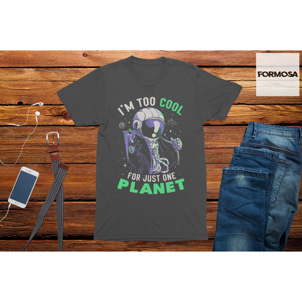 Too Cool for This Planet Space T-Shirt unisex funny shirt graphic tees for men - 2.jpg