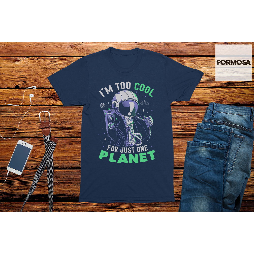 Too Cool for This Planet Space T-Shirt unisex funny shirt graphic tees for men - 3.jpg
