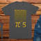 You can call me Pi Adults Unisex T-Shirt, funny Math shirt, sarcastic t-shirts, mens funny tshirts, gifts for him, - 2.jpg