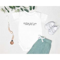 don't you ever grow up infant bodysuit