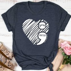 you matter, don't let your story end semicolon suicidal prevention mental health shirt , motivational shirt, motivation