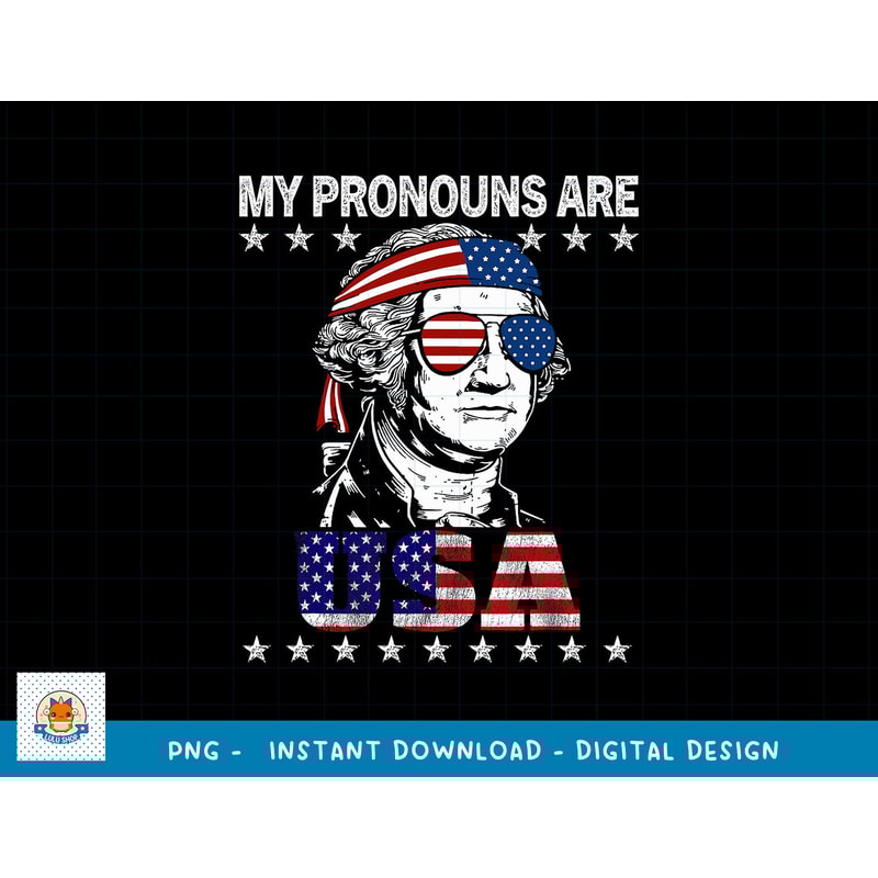 4th of July My Pronouns Are USA Flag Design for Men & Women png, sublimation copy.jpg