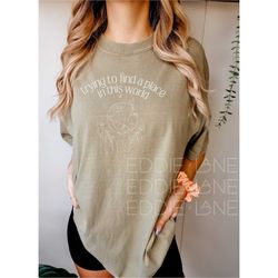 a place in this world comfort colors tee