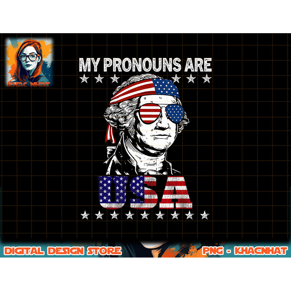 4th of July My Pronouns Are USA Flag Design for Men & Women png, sublimation copy.jpg