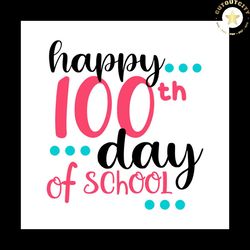 happy 100th day of school blue dots svg png