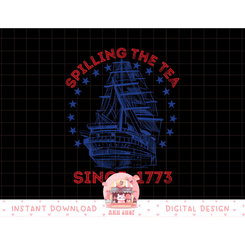 4th Of July Spilling The Tea Since 1773 History Teacher png, sublimation copy.jpg