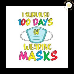 i survived 100 days of wearing masks blue mask svg png