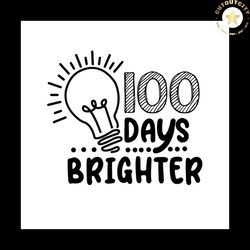 100 days brighter light bulb svg silhouette
