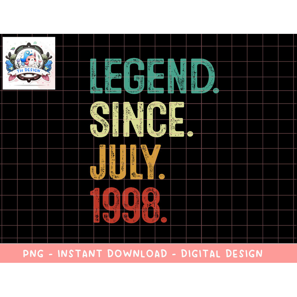 25 Years Old Legend Since July 1998 25th Birthday png, sublimation copy.jpg