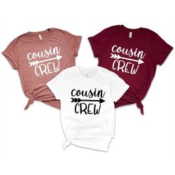 cousin crew shirt, matching cousin shirts, family shirts, cousin shirts, cousin matching, camping shirt, christmas cousi