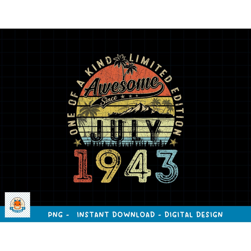 80 Year Old Awesome Since July 1943 80th Birthday png, sublimation copy.jpg