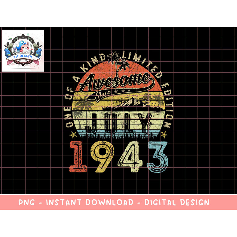 80 Year Old Awesome Since July 1943 80th Birthday png, sublimation copy.jpg