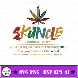 skuncle like a regular uncle but more chill svg png dxf eps sublimation design - digital design - sublimation - dtg prin