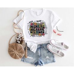 mental health matters shirt, floral brain shirt, mental health awareness shirt,  mental health shirts, inspirational shi