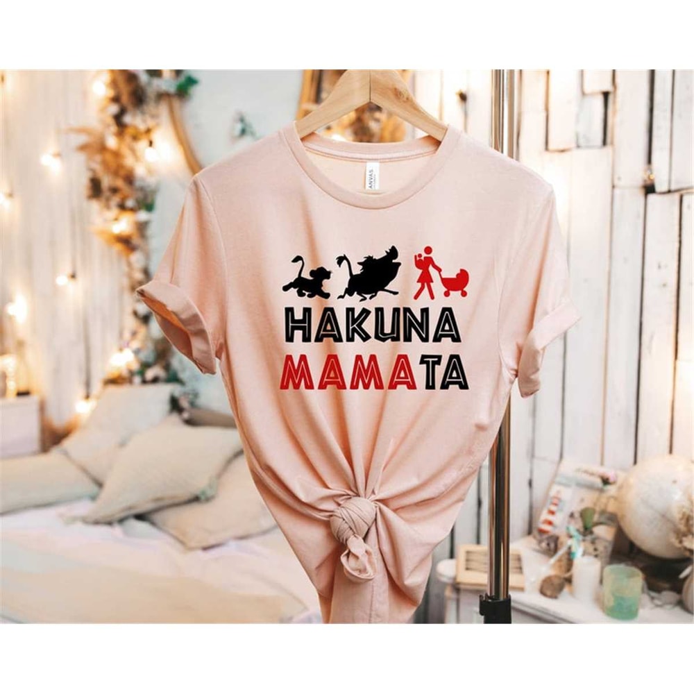 MR-772023172653-hakuna-mamata-shirt-disney-mama-shirt-sarcastic-shirt-image-1.jpg