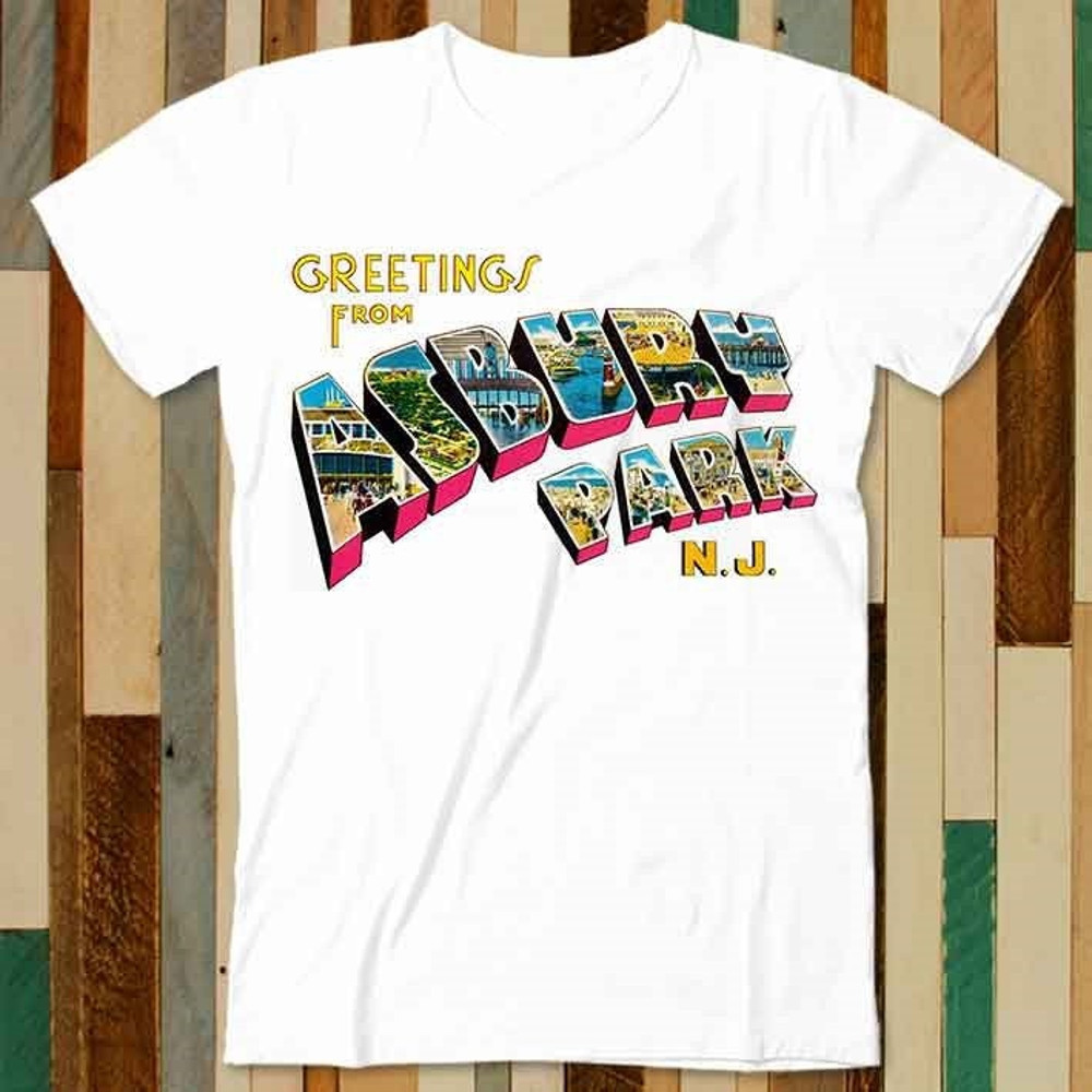 Greetings From Asbury Park NJ 70s Rock Music Retro T Shirt Adult Unisex Men Women Retro Design Tee Vintage Top A4734 - 1.jpg