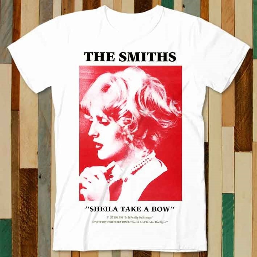 The Smiths Sheila Take A Bow T Shirt Adult Unisex Men Women Retro Design Tee Vintage Top A4779 - 1.jpg
