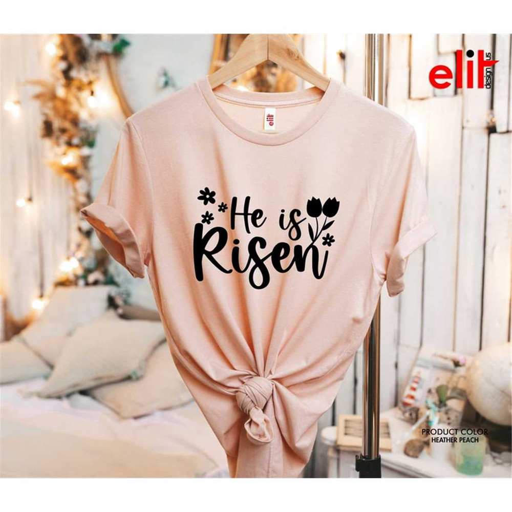MR-772023174528-he-is-risen-shirt-easter-day-shirt-spring-lover-tee-easter-image-1.jpg