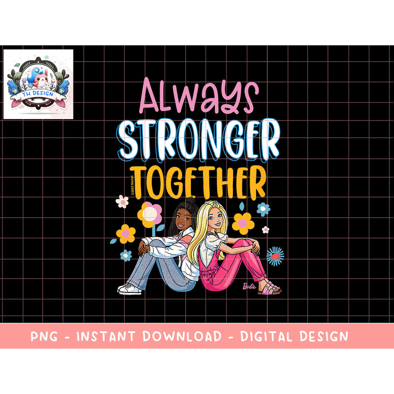 Barbie - Always Stronger Together png, sublimation copy.jpg