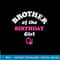 Barbie - Brother Of The Birthday Girl png, sublimation copy.jpg