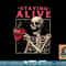 Funny Halloween Staying Alive Coffee Skeleton Stay Spooky png, sublimation copy.jpg