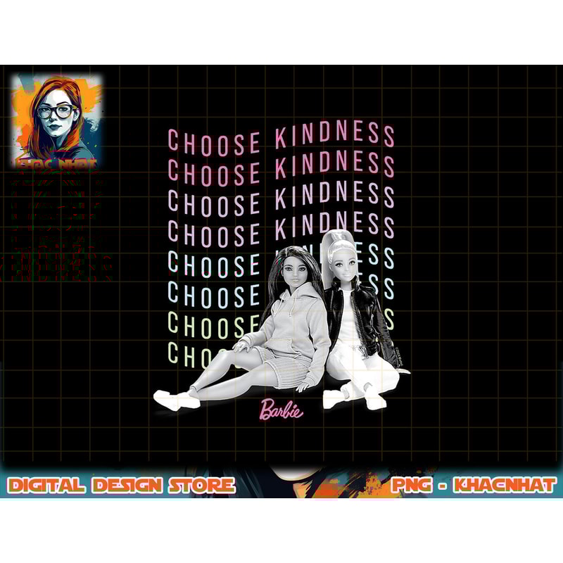 Barbie - Choose Kindness png, sublimation copy.jpg