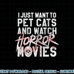 Funny Horror Movie Fan - Halloween Cat Lover Gift png, sublimation copy