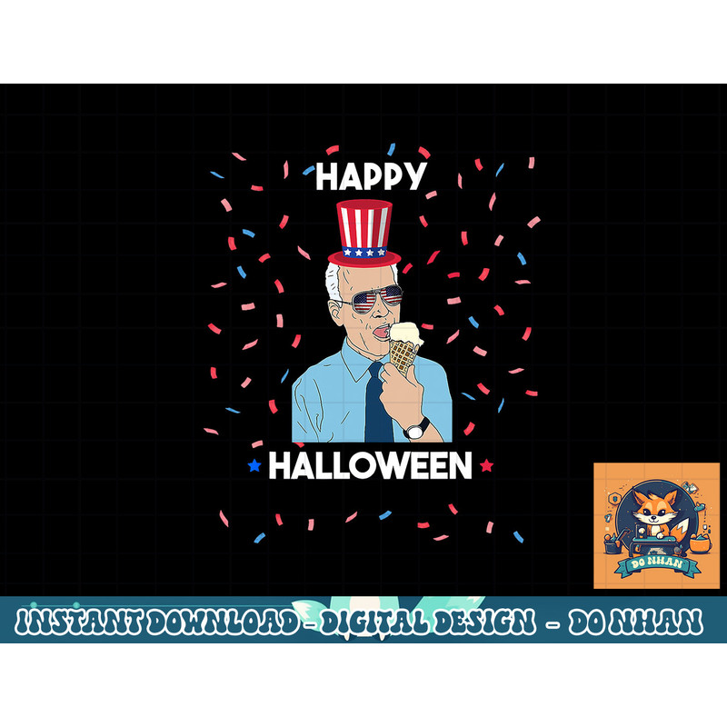 Funny Joe Biden Confusing 4th of July and Happy Halloween png, sublimation copy.jpg