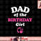 Barbie - Dad Of The Birthday Girl png, sublimation copy.jpg