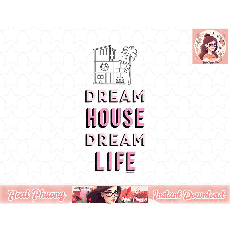 Barbie - Dream House Dream Life png, sublimation copy.jpg