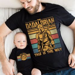 Dadalorian And Son Shirt, Starwars Dad, First Fathers Day, Dad and Baby Matching Shirts, Matching Shirt Father and Son,