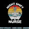 Funny Night Shift Nurse Skeleton Halloween RN Nurses Women png, sublimation copy.jpg
