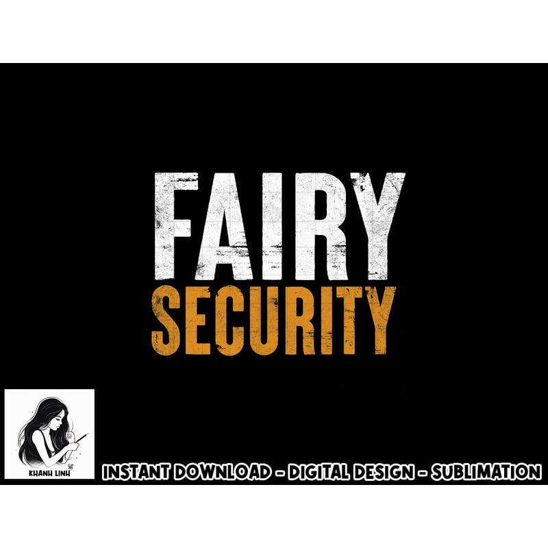 Funny Parents Lazy Easy Costume Fairy Security Halloween Dad png, sublimation copy.jpg