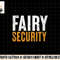 Funny Parents Lazy Easy Costume Fairy Security Halloween Dad png, sublimation copy.jpg