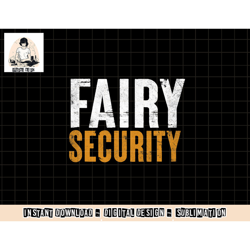 Funny Parents Lazy Easy Costume Fairy Security Halloween Dad png, sublimation copy.jpg