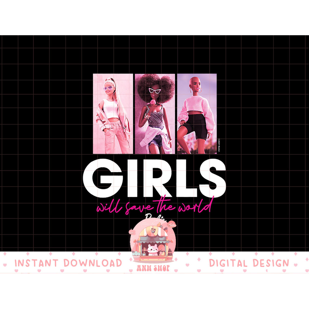 Barbie - Girls Will Save The World png, sublimation copy.jpg