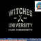 Funny Wiccan WITCHES UNIVERSITY Salem Massachusetts Witch png, sublimation copy.jpg