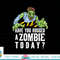 Funny Zombie Tshirt, Funny Halloween Tee, Zombie Lover png, sublimation copy.jpg