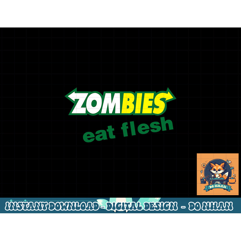 Funny Zombies Eat Flesh Scary Food Halloween Costume T Shirt copy.jpg
